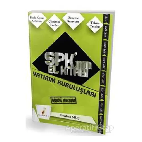 SPK´nın El Kitabı - Yatırım Kuruluşları - Perihan Muş - Pelikan Tıp Teknik Yayıncılık