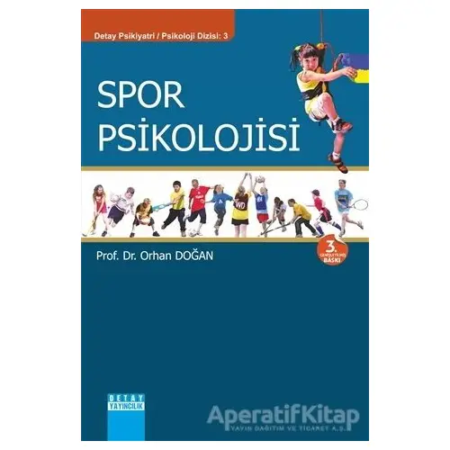 Spor Psikolojisi - Orhan Doğan - Detay Yayıncılık