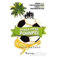 Ayağa Oyna Pohnpei - Paul Watson - Domingo Yayınevi
