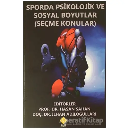 Sporda Psikolojik ve Sosyal Boyutlar (Seçme Konular) - Hasan Şahan - Duvar Kitabevi