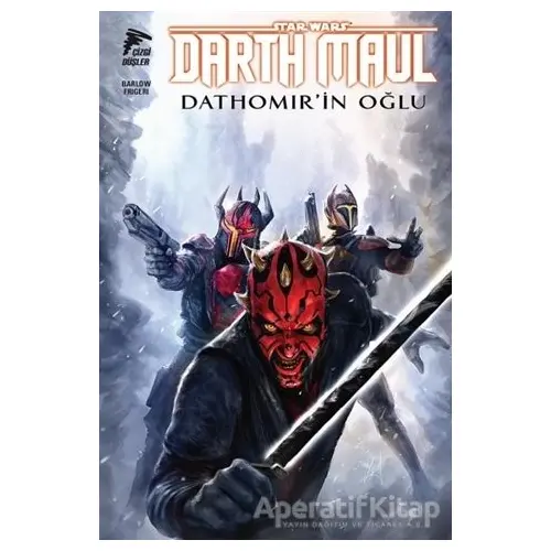 Star Wars: Darth Maul - Dathomir’in Oğlu - Jeremy Barlow - Çizgi Düşler Yayınevi