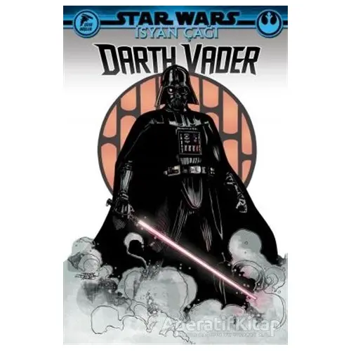 Star Wars - İsyan Çağı Darth Vader - Greg Pak - Çizgi Düşler Yayınevi