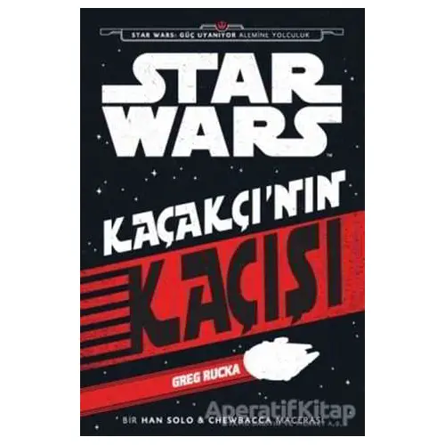 Star Wars - Kaçakçının Kaçışı - Greg Rucka - Doğan Egmont Yayıncılık