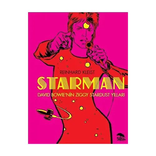 Starman: David Bowienin Ziggy Stardust Yılları - Reinhard Kleist - Sırtlan Kitap