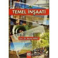 Temel İnşaatı - Recep Kanıt - Gazi Kitabevi