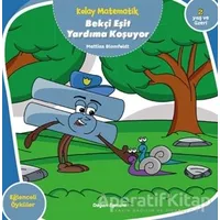 Bekçi Eşit Yardıma Koşuyor - Kolay Matematik - Mattias Blomfeldt - Doğan Egmont Yayıncılık