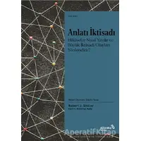 Anlatı İktisadı - Robert J. Shiller - Albaraka Yayınları