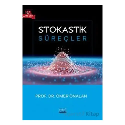 Stokastik Süreçler - Ömer Önalan - Nobel Akademik Yayıncılık