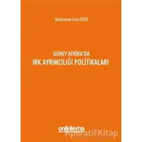 Güney Afrikada Irk Ayrımcılığı Politikaları - Muhammet Emin Ruhi - On İki Levha Yayınları