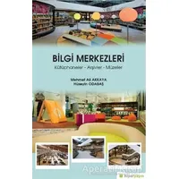 Bilgi Merkezleri - Hüseyin Odabaş - Hiperlink Yayınları