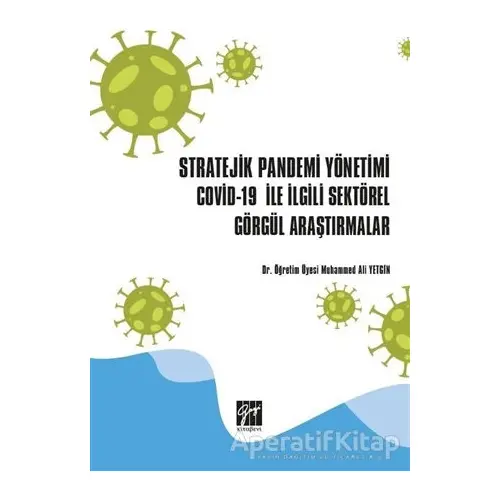 Stratejik Pandemi Yönetimi Covid-19 ile İlgili Sektörel Görgül Araştırmalar