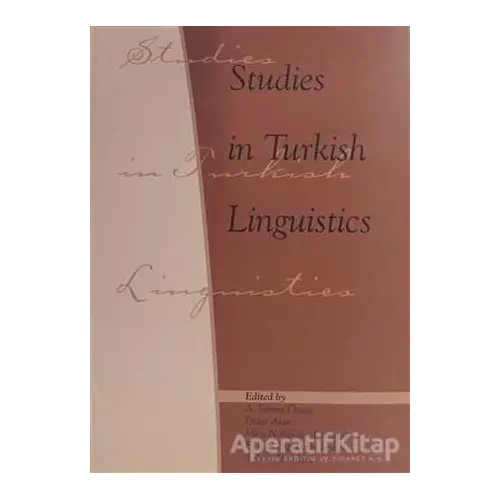 Studies in Turkish Linguistics - Kolektif - Boğaziçi Üniversitesi Yayınevi