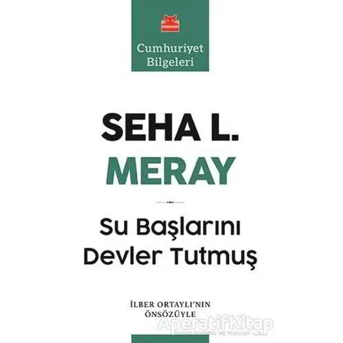 Su Başlarını Devler Tutmuş - Seha L. Meray - Kırmızı Kedi Yayınevi