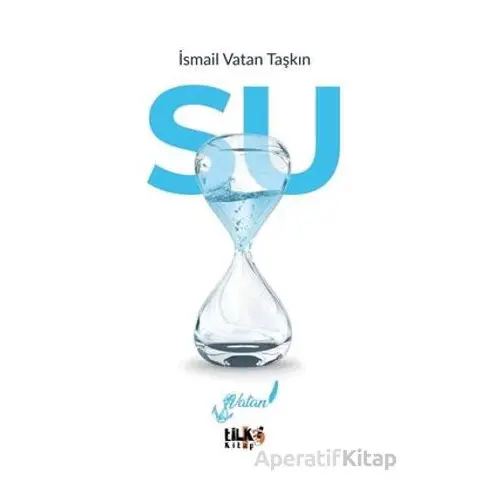 Su - İsmail Vatan Taşkın - Tilki Kitap