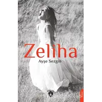 Zeliha - Ayşe Sezgin - Dorlion Yayınevi