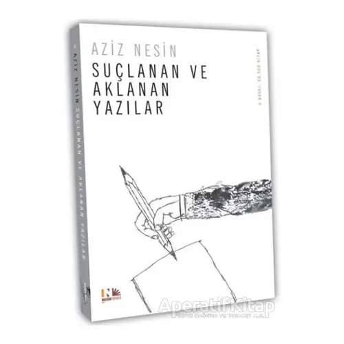 Suçlanan ve Aklanan Yazılar - Aziz Nesin - Nesin Yayınevi