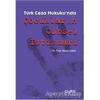 Türk Ceza Hukukunda Çocukların Cinsel İstismarı - Pınar Memiş Kartal - Der Yayınları