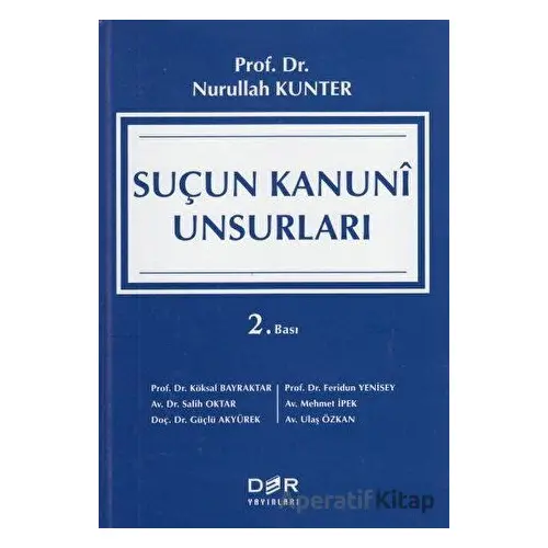 Suçun Kanuni Unsurları - Nurullah Kunter - Der Yayınları