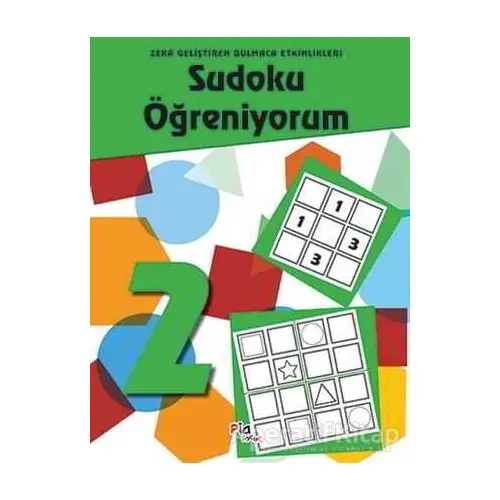 Sudoku Öğreniyorum 2 - Kolektif - Pia Çocuk Yayınları