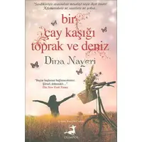 Bir Çay Kaşığı Toprak ve Deniz - Dina Nayeri - Olimpos Yayınları