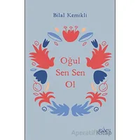 Oğul Sen Sen Ol - Bilal Kemikli - Sufi Kitap