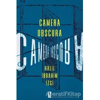 Camera Obscura - Halil İbrahim İzgi - İz Yayıncılık