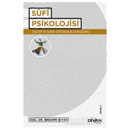 Sufi Psikolojisi - İbrahim Işıtan - Divan Kitap