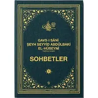 Gavsı Sani Şeyh Seyyid Abdülbaki El-Hüseyni (k.s.) Sohbetler - 1