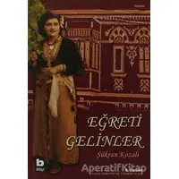 Eğreti Gelinler - Şükran Kozalı - Bilgi Yayınevi