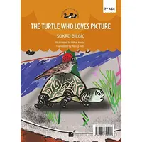 Resim Seven Kaplumbağa (The Turtle Who Loves Picture) - Şükrü Bilgiç - Öteki Yayınevi