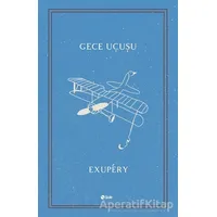 Gece Uçuşu - Antoine de Saint-Exupery - Şule Yayınları