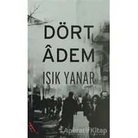 Dört Adem - Işık Yanar - Şule Yayınları