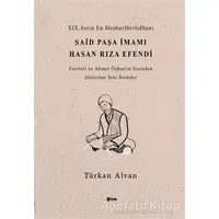 Said Paşa İmami Hasan Rıza Efendi - Türkan Alvan - Şule Yayınları