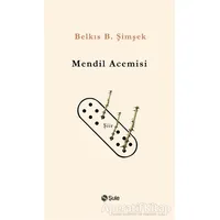 Mendil Acemisi - Belkıs B. Şimşek - Şule Yayınları