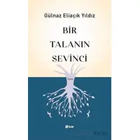 Bir Talanın Sevinci - Gülnaz Eliaçık Yıldız - Şule Yayınları