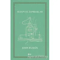 Susam ve Zambaklar - John Ruskin - Şule Yayınları