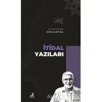 İtidal Yazıları - Süleyman Arslantaş - Fecr Yayınları