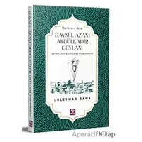 Gavsül Azam Abdülkadir Geylani - Süleyman Dama - Menekşe Kitap