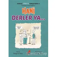 Hani Derler Ya... - Burada Türkçe Konuşuyoruz 5 - Süleyman Ezber - Erdem Çocuk