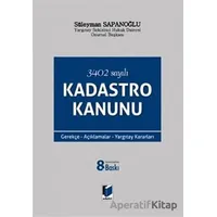 3402 Sayılı Kadastro Kanunu - Süleyman Sapanoğlu - Adalet Yayınevi