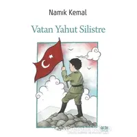 Vatan Yahut Silistre - Namık Kemal - Akıl Fikir Yayınları