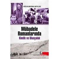 Mübadele Romanlarında Kimlik ve Ulusçuluk - Hülya Bayrak Akyıldız - Doğu Kütüphanesi