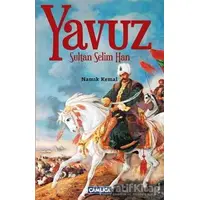 Yavuz Sultan Selim - Namık Kemal - Çamlıca Basım Yayın