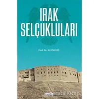 Irak Selçukluları - Ali Öngül - Çamlıca Basım Yayın