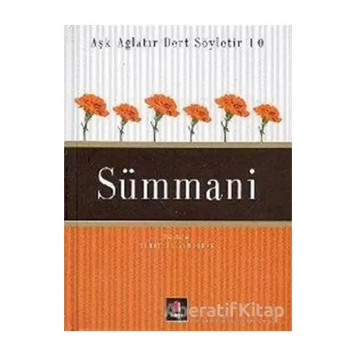 Sümmani - Dertli Aşk Ağlatır Dert Söyletir 10 - Nurettin Albayrak - Kapı Yayınları