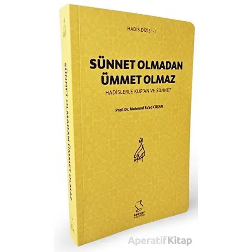 Sünnet Olmadan Ümmet Olmaz - Mahmud Esad Coşan - Server Yayınları