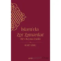 İslam’da Zor Zamanlar - Mehmet Görmez - Otto Yayınları