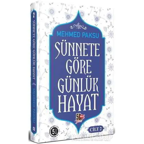 Sünnete Göre Günlük Hayat - Cilt 2 - Mehmed Paksu - Nesil Yayınları