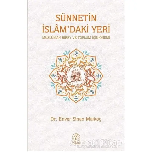 Sünnetin İslamdaki Yeri - Enver Sinan Malkoç - Nida Yayınları