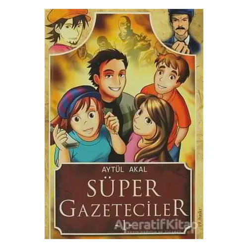 Süper Gazeteciler 1 - Aytül Akal - Tudem Yayınları